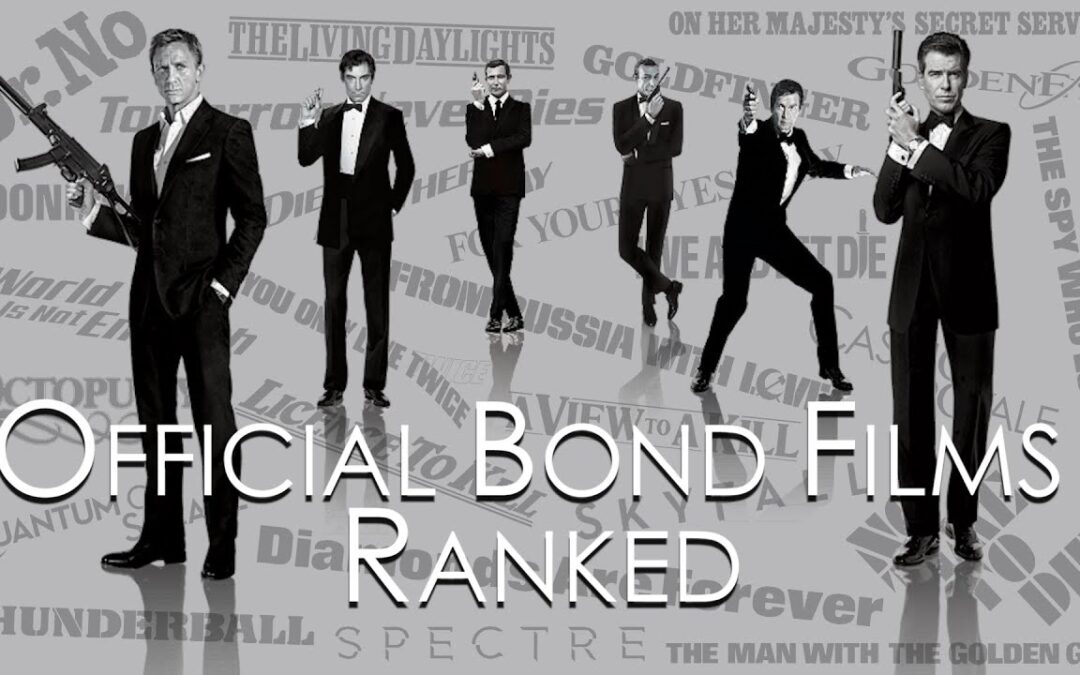 The Best James Bond Movies Ranked: A Definitive List for Fans